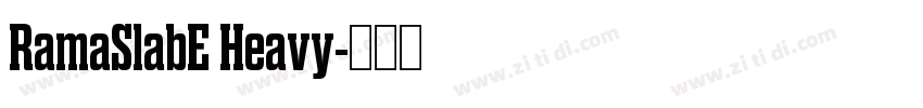 RamaSlabE Heavy字体转换